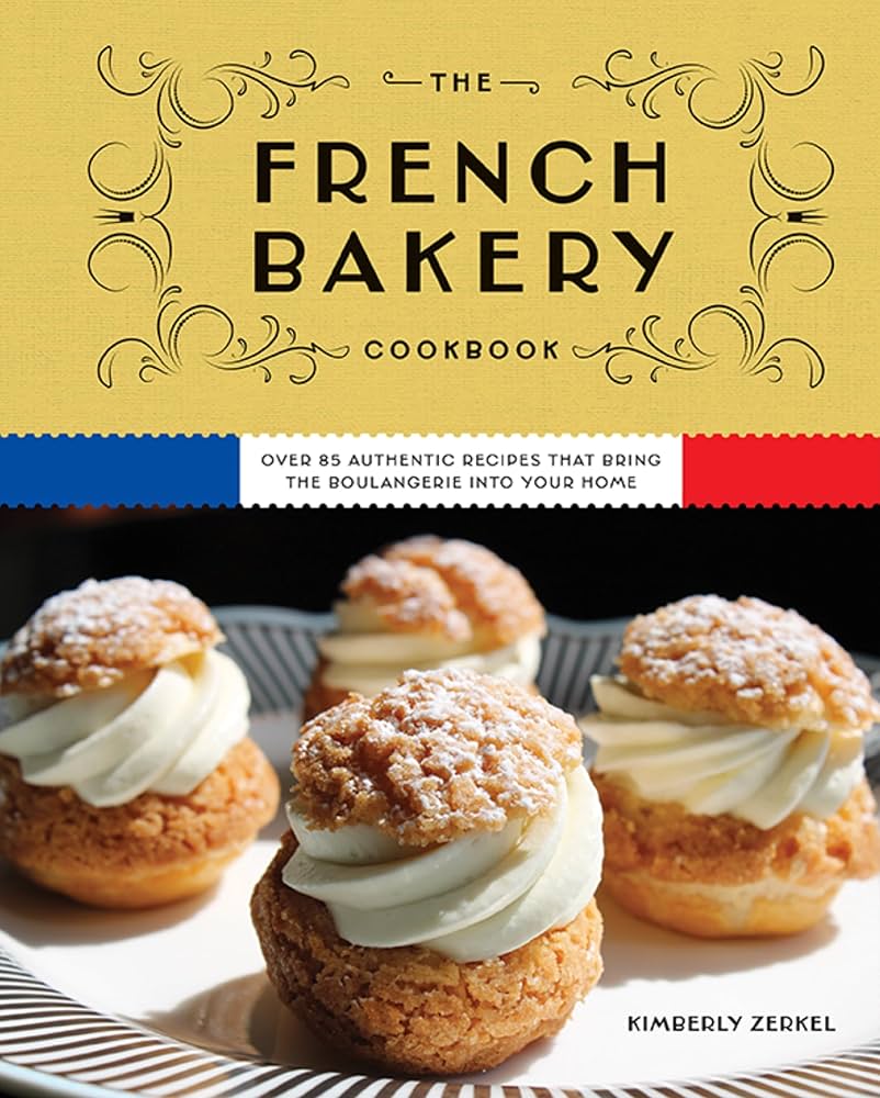 洋書 Paris Boulangerie-Patisserie: Recipes The French Bakery Cookbook: Over 85 Authentic Recipes That